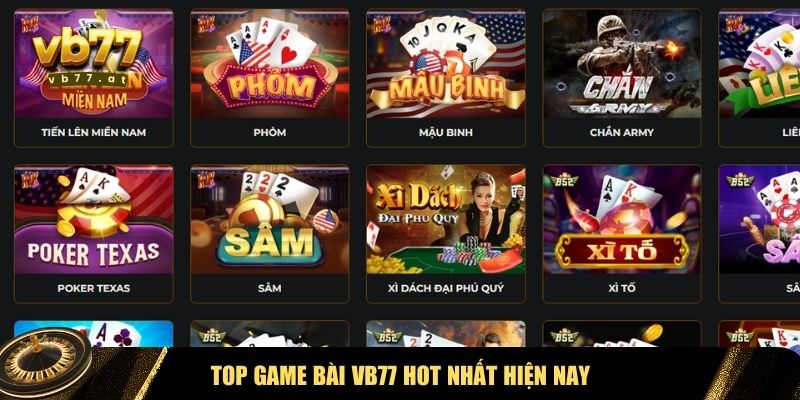 Những tựa game bài Vb77 được yêu thích nhất hiện nay